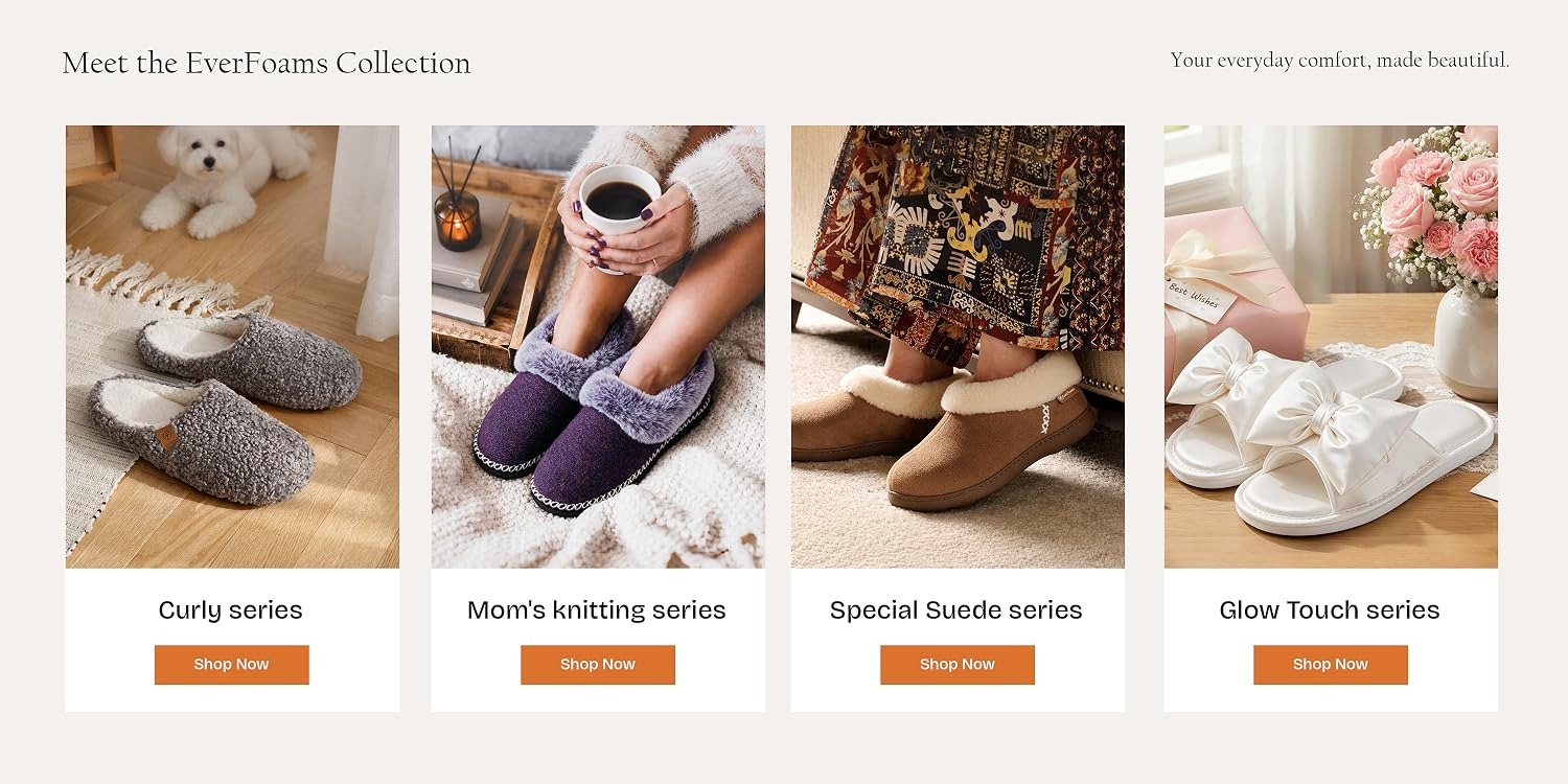 EverFoams Factory Store EverFoams | Elevated Comfort Footwear Defined by Softness and Thoughtful Design EverFoams Factory Store